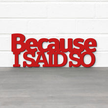 Load image into Gallery viewer, Spunky Fluff Proudly handmade in South Dakota, USA Because I Said So