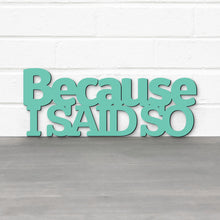 Load image into Gallery viewer, Spunky Fluff Proudly handmade in South Dakota, USA Because I Said So