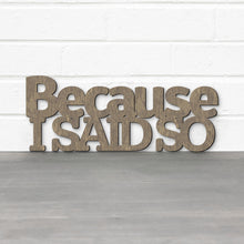 Load image into Gallery viewer, Spunky Fluff Proudly handmade in South Dakota, USA Because I Said So