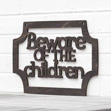 Load image into Gallery viewer, Spunky Fluff Proudly handmade in South Dakota, USA Weathered Ebony Beware of the Children