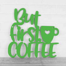 Load image into Gallery viewer, Spunky Fluff Proudly handmade in South Dakota, USA Medium / Grass Green But First, Coffee