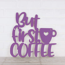 Load image into Gallery viewer, Spunky Fluff Proudly handmade in South Dakota, USA Medium / Purple But First, Coffee