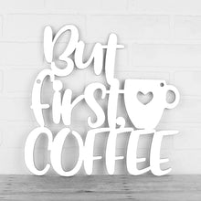 Load image into Gallery viewer, Spunky Fluff Proudly handmade in South Dakota, USA Medium / White But First, Coffee