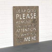 Load image into Gallery viewer, Spunky Fluff Proudly handmade in South Dakota, USA Weathered Brown Dear God (Please Remove my Fear)