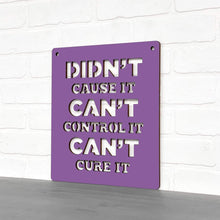 Load image into Gallery viewer, Spunky Fluff Proudly handmade in South Dakota, USA Medium / Purple Didn't Cause It Can't Control It Can't Cure it