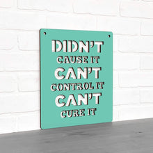 Load image into Gallery viewer, Spunky Fluff Proudly handmade in South Dakota, USA Medium / Turquoise Didn't Cause It Can't Control It Can't Cure it