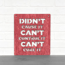 Load image into Gallery viewer, Spunky Fluff Proudly handmade in South Dakota, USA Medium / Weathered Red Didn't Cause It Can't Control It Can't Cure it