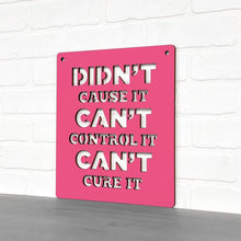 Load image into Gallery viewer, Spunky Fluff Proudly handmade in South Dakota, USA Didn't Cause It Can't Control It Can't Cure it