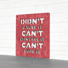 Load image into Gallery viewer, Spunky Fluff Proudly handmade in South Dakota, USA Didn't Cause It Can't Control It Can't Cure it