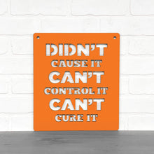 Load image into Gallery viewer, Spunky Fluff Proudly handmade in South Dakota, USA Didn't Cause It Can't Control It Can't Cure it