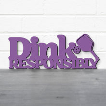 Load image into Gallery viewer, Spunky Fluff Proudly handmade in South Dakota, USA Small / Purple Dink Responsibly Pickleball Wall Art
