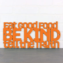 Load image into Gallery viewer, Spunky Fluff Proudly handmade in South Dakota, USA Medium / Orange Eat Good Food, Be Kind, Tell the Truth