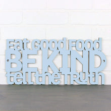 Load image into Gallery viewer, Spunky Fluff Proudly handmade in South Dakota, USA Medium / Powder Eat Good Food, Be Kind, Tell the Truth