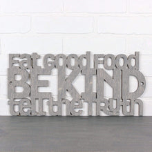 Load image into Gallery viewer, Spunky Fluff Proudly handmade in South Dakota, USA Medium / Weathered Gray Eat Good Food, Be Kind, Tell the Truth