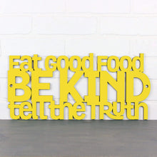 Load image into Gallery viewer, Spunky Fluff Proudly handmade in South Dakota, USA Medium / Yellow Eat Good Food, Be Kind, Tell the Truth