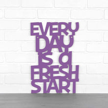 Load image into Gallery viewer, Spunky Fluff Proudly handmade in South Dakota, USA Every Day Is A Fresh Start