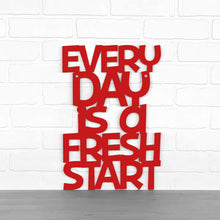 Load image into Gallery viewer, Spunky Fluff Proudly handmade in South Dakota, USA Every Day Is A Fresh Start