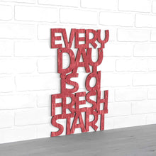 Load image into Gallery viewer, Spunky Fluff Proudly handmade in South Dakota, USA Every Day Is A Fresh Start