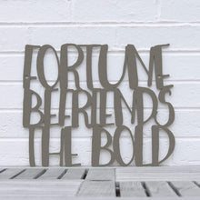 Load image into Gallery viewer, Spunky Fluff Proudly handmade in South Dakota, USA Medium / Charcoal Gray "Fortune Befriends the Bold" Wall Sign