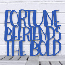 Load image into Gallery viewer, Spunky Fluff Proudly handmade in South Dakota, USA Medium / Cobalt Blue "Fortune Befriends the Bold" Wall Sign