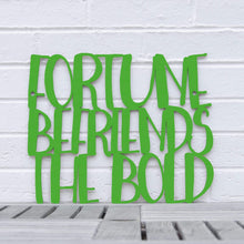 Load image into Gallery viewer, Spunky Fluff Proudly handmade in South Dakota, USA Medium / Grass Green "Fortune Befriends the Bold" Wall Sign