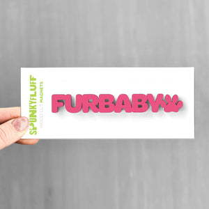 Spunky Fluff Proudly handmade in South Dakota, USA Magenta Furbaby-Tiny Word Magnet