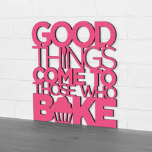Load image into Gallery viewer, Spunky Fluff Proudly handmade in South Dakota, USA Medium / Magenta "Good Things Come to Those Who Bake" Wall Décor
