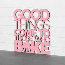 Load image into Gallery viewer, Spunky Fluff Proudly handmade in South Dakota, USA Medium / Pink "Good Things Come to Those Who Bake" Wall Décor