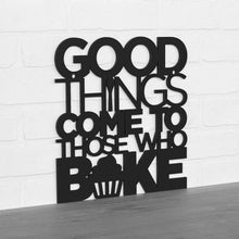 Load image into Gallery viewer, Spunky Fluff Proudly handmade in South Dakota, USA "Good Things Come to Those Who Bake" Wall Décor