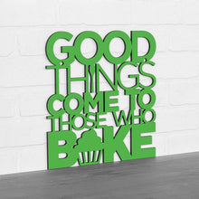 Load image into Gallery viewer, Spunky Fluff Proudly handmade in South Dakota, USA "Good Things Come to Those Who Bake" Wall Décor