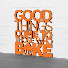 Load image into Gallery viewer, Spunky Fluff Proudly handmade in South Dakota, USA "Good Things Come to Those Who Bake" Wall Décor