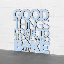 Load image into Gallery viewer, Spunky Fluff Proudly handmade in South Dakota, USA "Good Things Come to Those Who Bake" Wall Décor