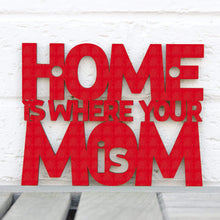 Load image into Gallery viewer, Spunky Fluff Proudly handmade in South Dakota, USA Small / Red Home Is Where Your Mom Is
