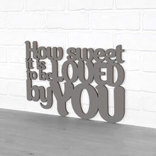 Load image into Gallery viewer, Spunky Fluff Proudly handmade in South Dakota, USA Medium / Charcoal Gray How Sweet it is to be Loved by You