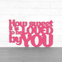 Load image into Gallery viewer, Spunky Fluff Proudly handmade in South Dakota, USA Medium / Magenta How Sweet it is to be Loved by You