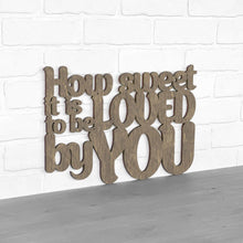 Load image into Gallery viewer, Spunky Fluff Proudly handmade in South Dakota, USA Medium / Weathered Brown How Sweet it is to be Loved by You