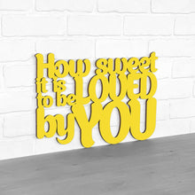 Load image into Gallery viewer, Spunky Fluff Proudly handmade in South Dakota, USA Medium / Yellow How Sweet it is to be Loved by You