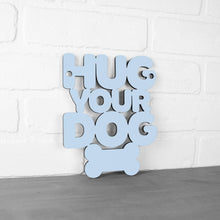 Load image into Gallery viewer, Spunky Fluff Proudly handmade in South Dakota, USA Small / Powder Hug Your Dog