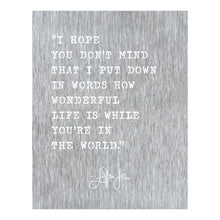 Load image into Gallery viewer, Prairie Dance Proudly Handmade in South Dakota, USA "I Hope You Don't Mind" Lyric Wall Sign