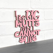 Load image into Gallery viewer, Spunky Fluff Proudly handmade in South Dakota, USA Small / Pink I Like Big Mutts and I Cannot Lie