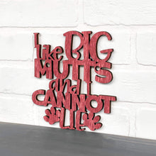 Load image into Gallery viewer, Spunky Fluff Proudly handmade in South Dakota, USA Small / Weathered Red I Like Big Mutts and I Cannot Lie