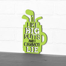 Load image into Gallery viewer, Spunky Fluff Proudly handmade in South Dakota, USA Small / Pear Green I Like Big Putts and I Cannot Lie