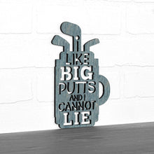 Load image into Gallery viewer, Spunky Fluff Proudly handmade in South Dakota, USA Small / Weathered Denim I Like Big Putts and I Cannot Lie