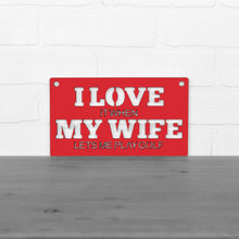 Load image into Gallery viewer, Spunky Fluff Proudly handmade in South Dakota, USA Small / Red "I Love It When My Wife Lets Me Play Golf" Decorative Wall Sign