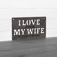 Load image into Gallery viewer, Spunky Fluff Proudly handmade in South Dakota, USA Small / Weathered Ebony &quot;I Love It When My Wife Lets Me Play Golf&quot; Decorative Wall Sign
