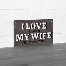 Load image into Gallery viewer, Spunky Fluff Proudly handmade in South Dakota, USA Small / Weathered Ebony "I Love It When My Wife Lets Me Play Golf" Decorative Wall Sign