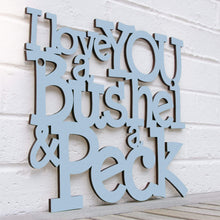 Load image into Gallery viewer, Spunky Fluff Proudly handmade in South Dakota, USA Medium / Powder I Love You a Bushel & a Peck