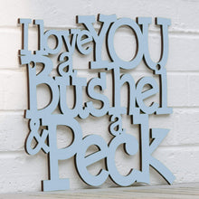 Load image into Gallery viewer, Spunky Fluff Proudly handmade in South Dakota, USA I Love You a Bushel & a Peck