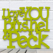 Load image into Gallery viewer, Spunky Fluff Proudly handmade in South Dakota, USA I Love You a Bushel & a Peck