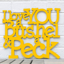 Load image into Gallery viewer, Spunky Fluff Proudly handmade in South Dakota, USA I Love You a Bushel & a Peck